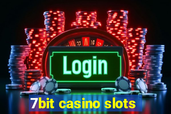 7bit casino slots