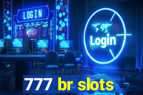 777 br slots