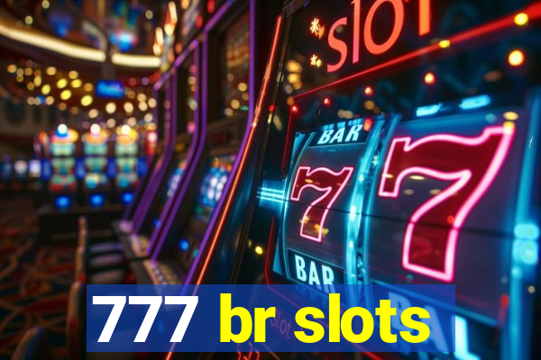 777 br slots