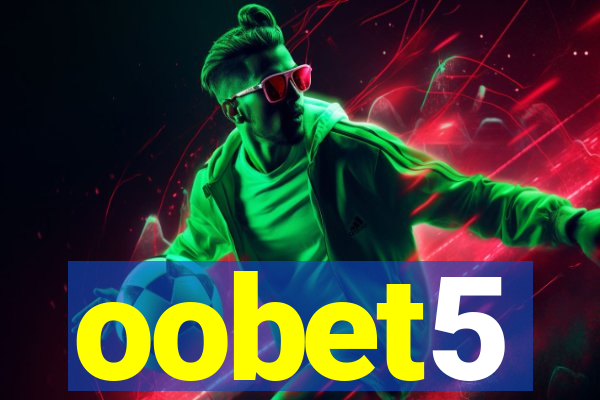 oobet5