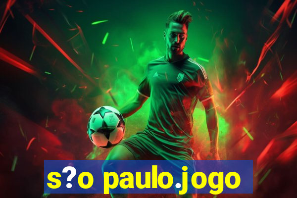 s?o paulo.jogo