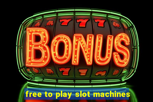 free to play slot machines