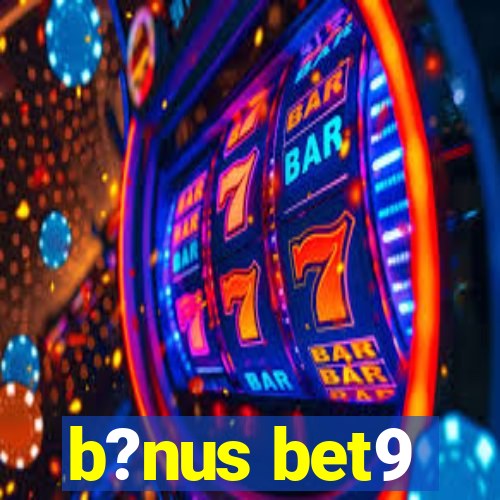 b?nus bet9