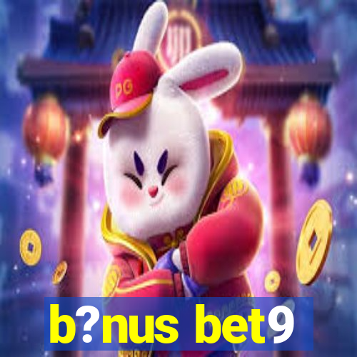 b?nus bet9