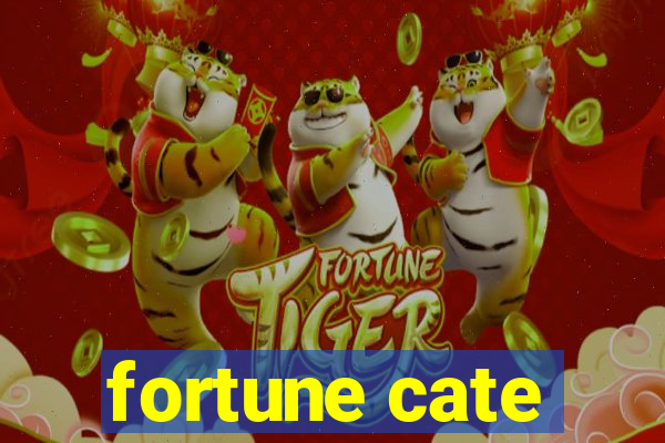 fortune cate