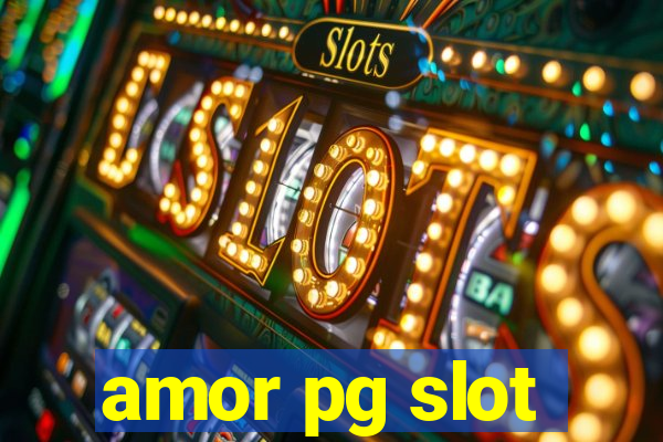 amor pg slot