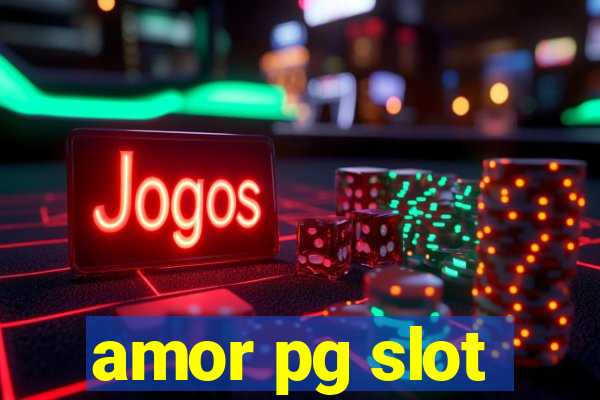 amor pg slot