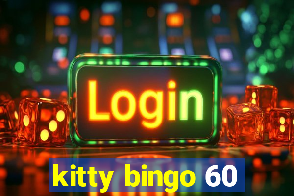 kitty bingo 60