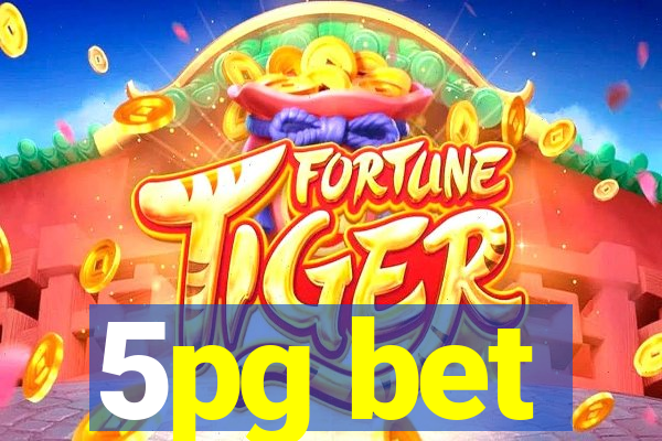 5pg bet