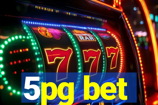 5pg bet