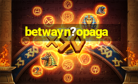 betwayn?opaga