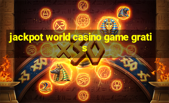 jackpot world casino game gratis