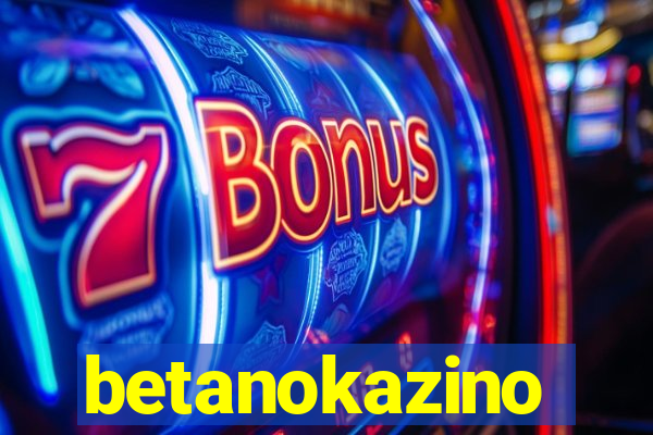 betanokazino