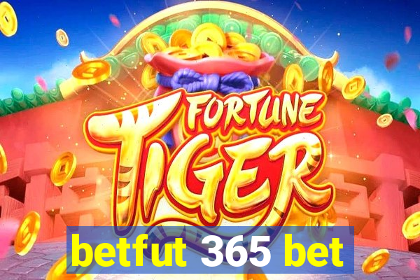 betfut 365 bet