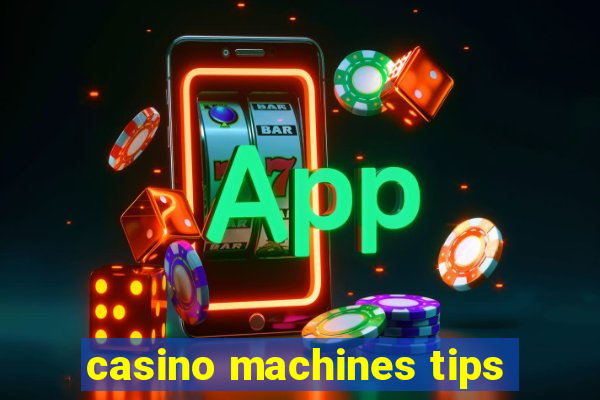 casino machines tips