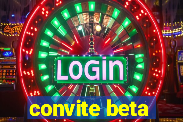 convite beta