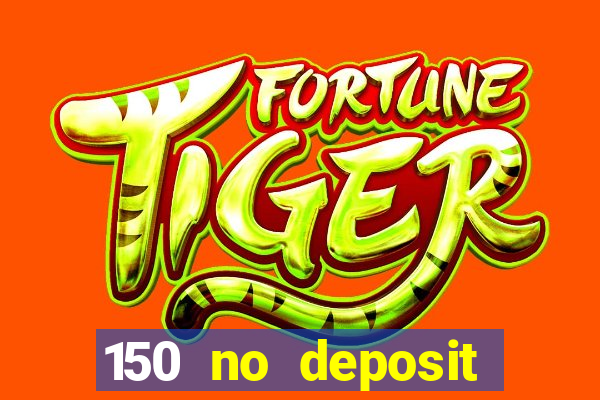 150 no deposit bonus codes captain jack casino