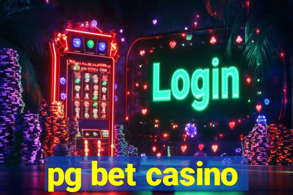 pg bet casino