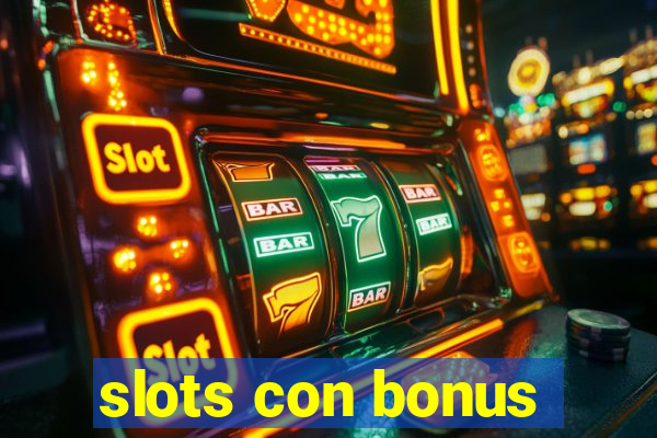 slots con bonus