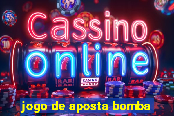 jogo de aposta bomba