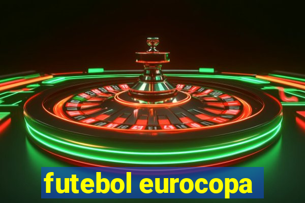 futebol eurocopa