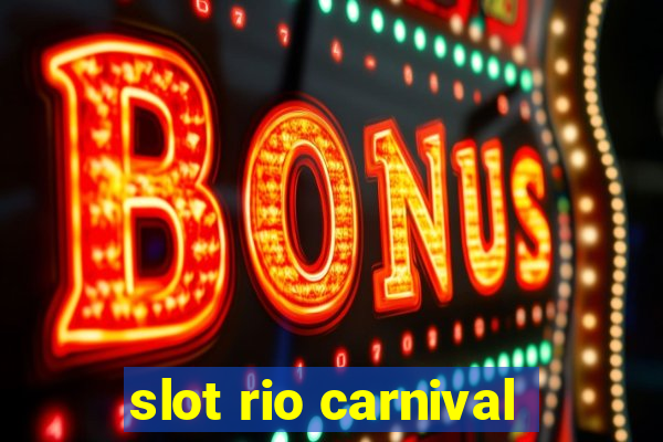 slot rio carnival