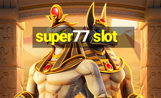 super77 slot