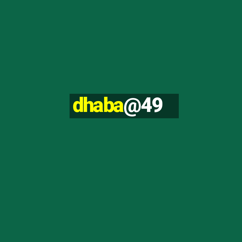 dhaba@49