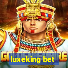 luxeking bet