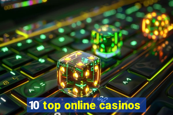 10 top online casinos