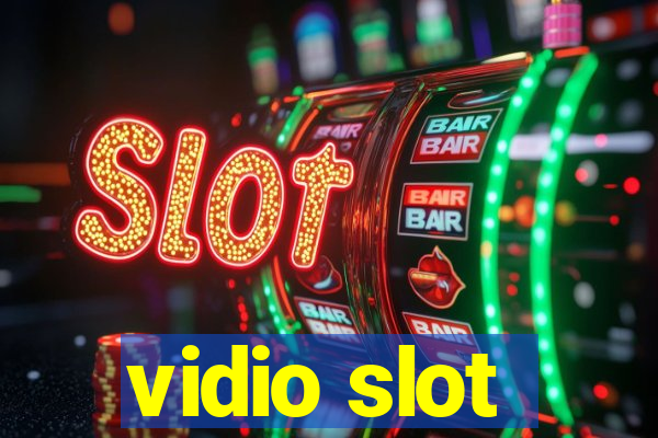 vidio slot