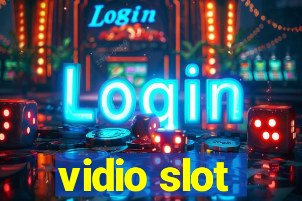 vidio slot