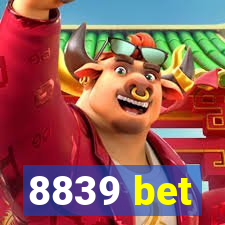 8839 bet