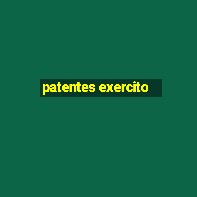 patentes exercito