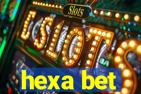 hexa bet