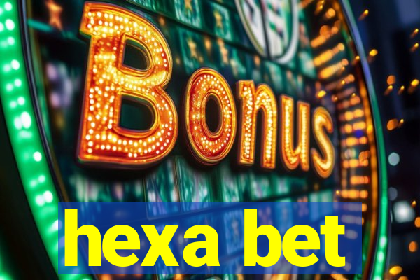 hexa bet