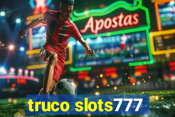 truco slots777