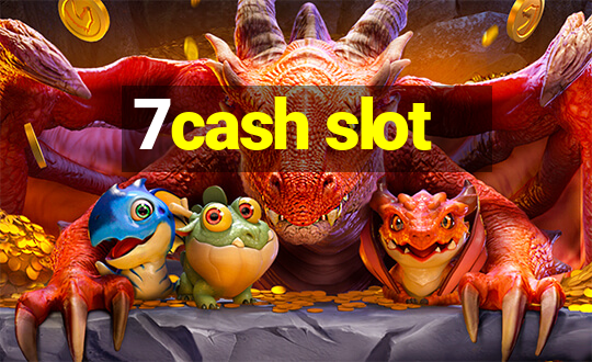 7cash slot