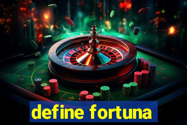 define fortuna