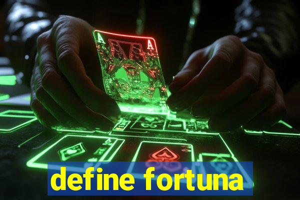 define fortuna