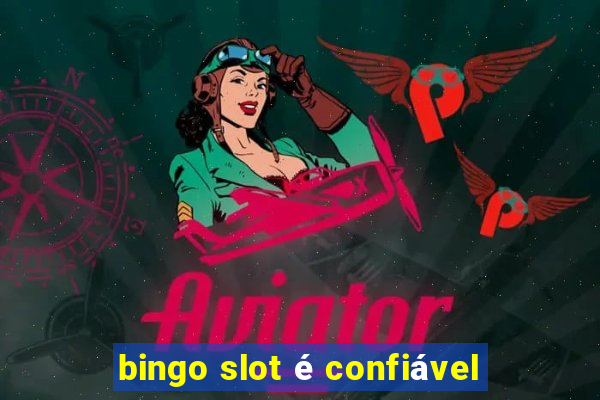 bingo slot é confiável