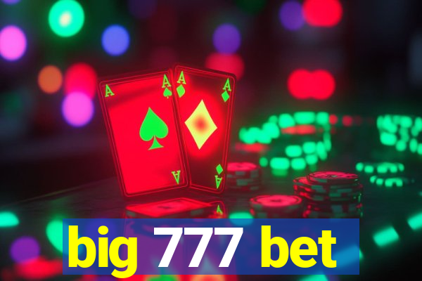 big 777 bet