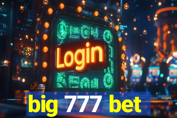 big 777 bet