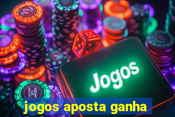 jogos aposta ganha