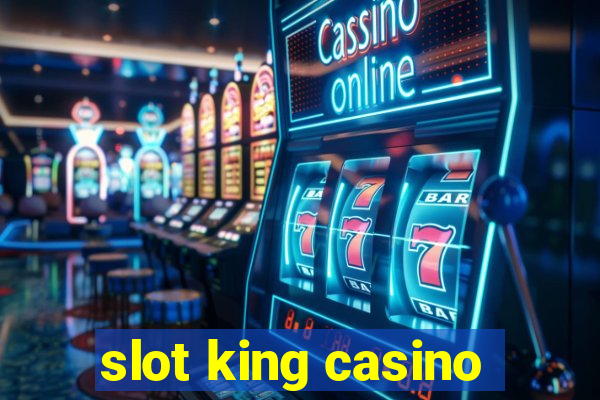 slot king casino