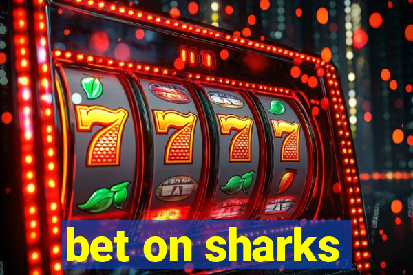 bet on sharks