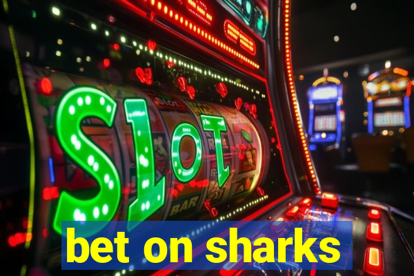 bet on sharks