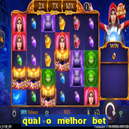 qual o melhor bet para apostar