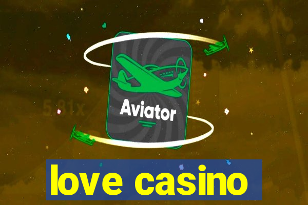 love casino