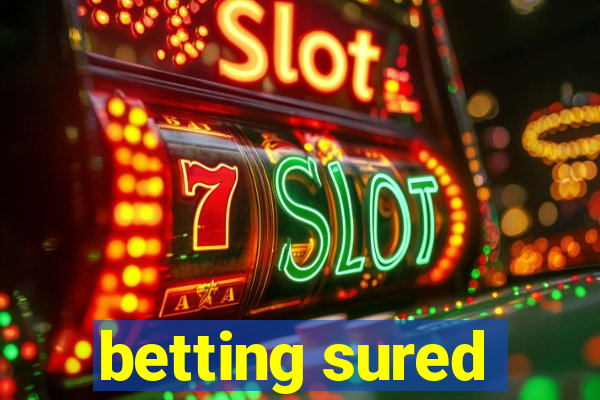 betting sured